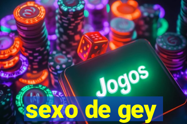 sexo de gey